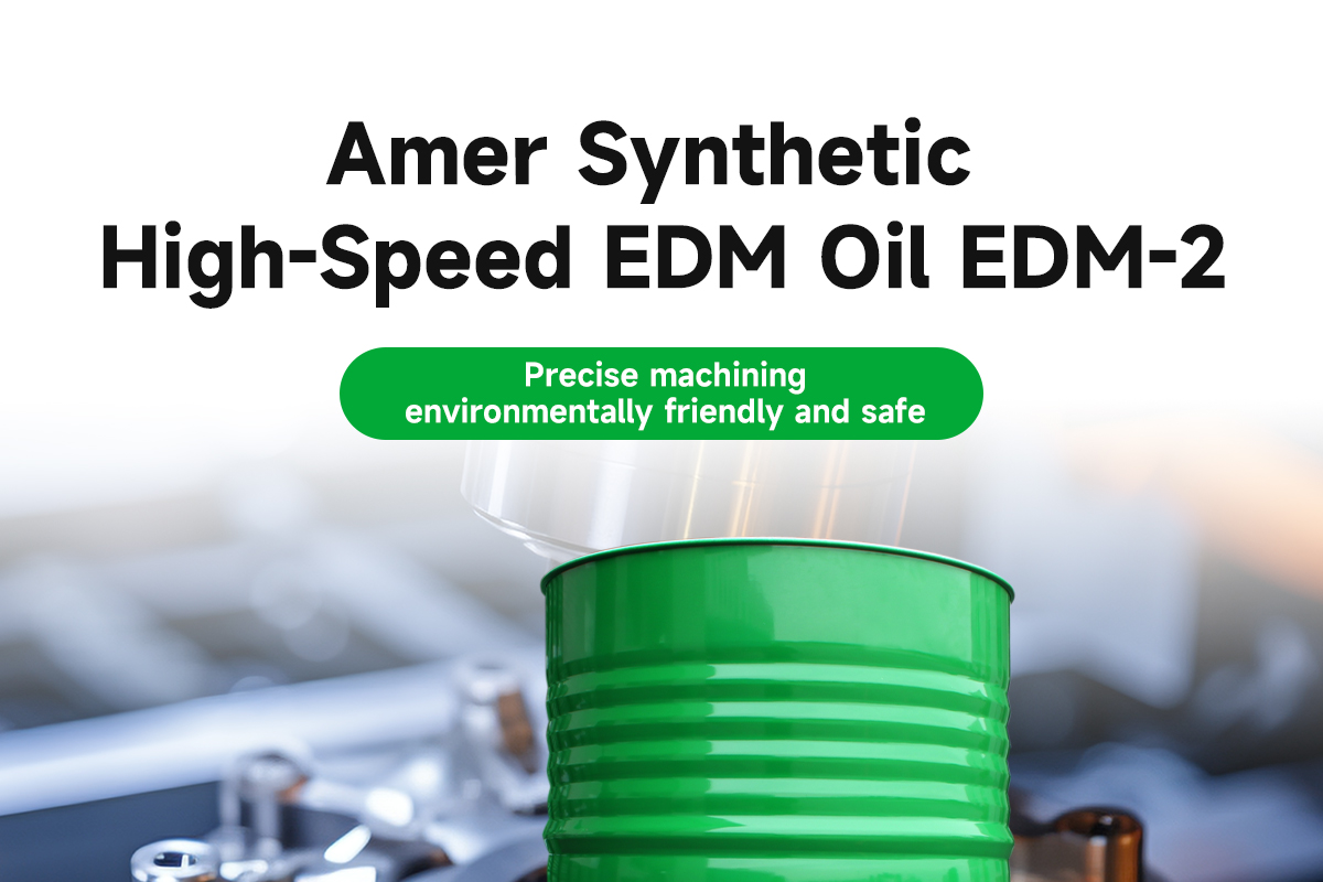 Amer Synthetic High-Speed EDM PROCESSING Oil EDM-2